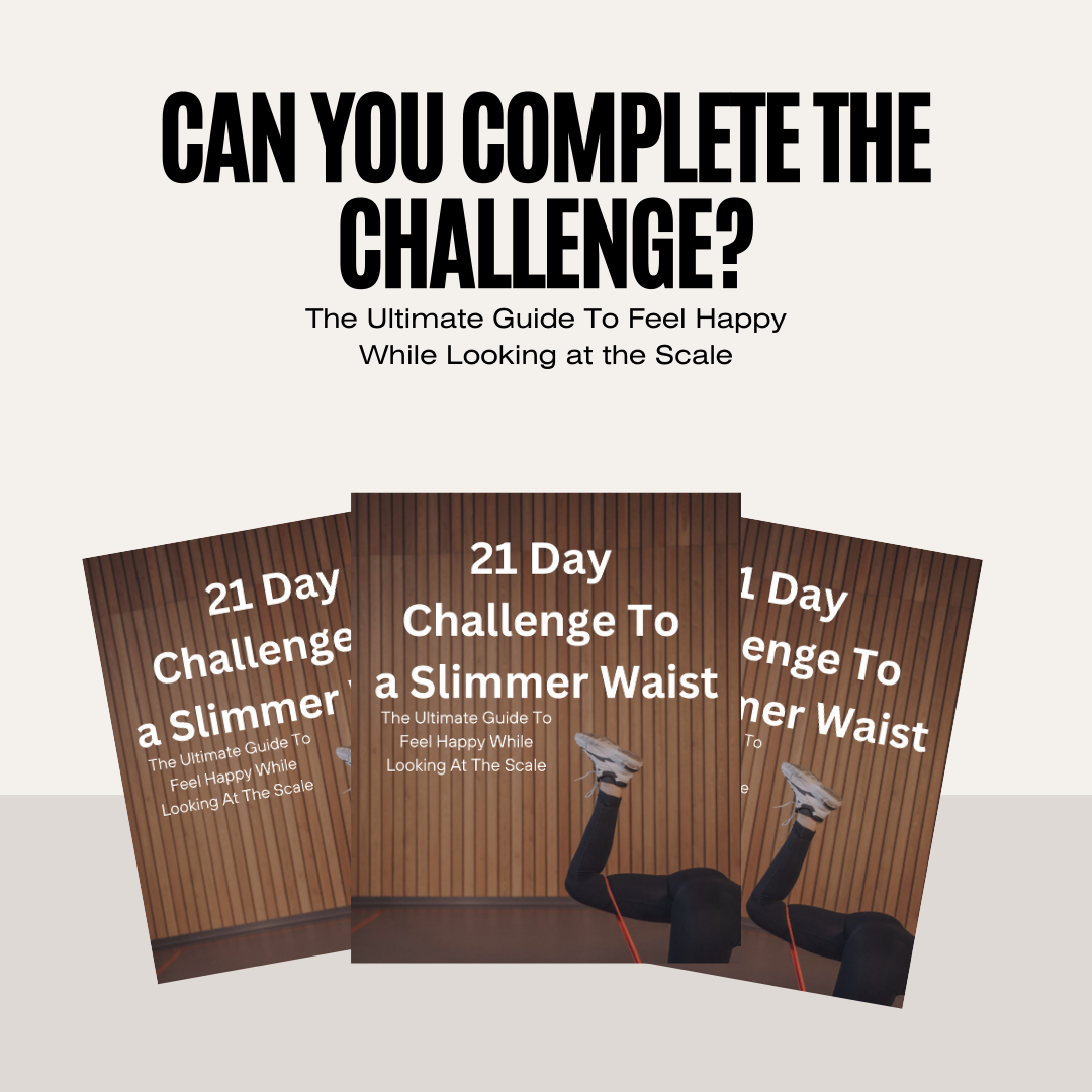 21 Day Challenge To A Slimmer Waist E-Book