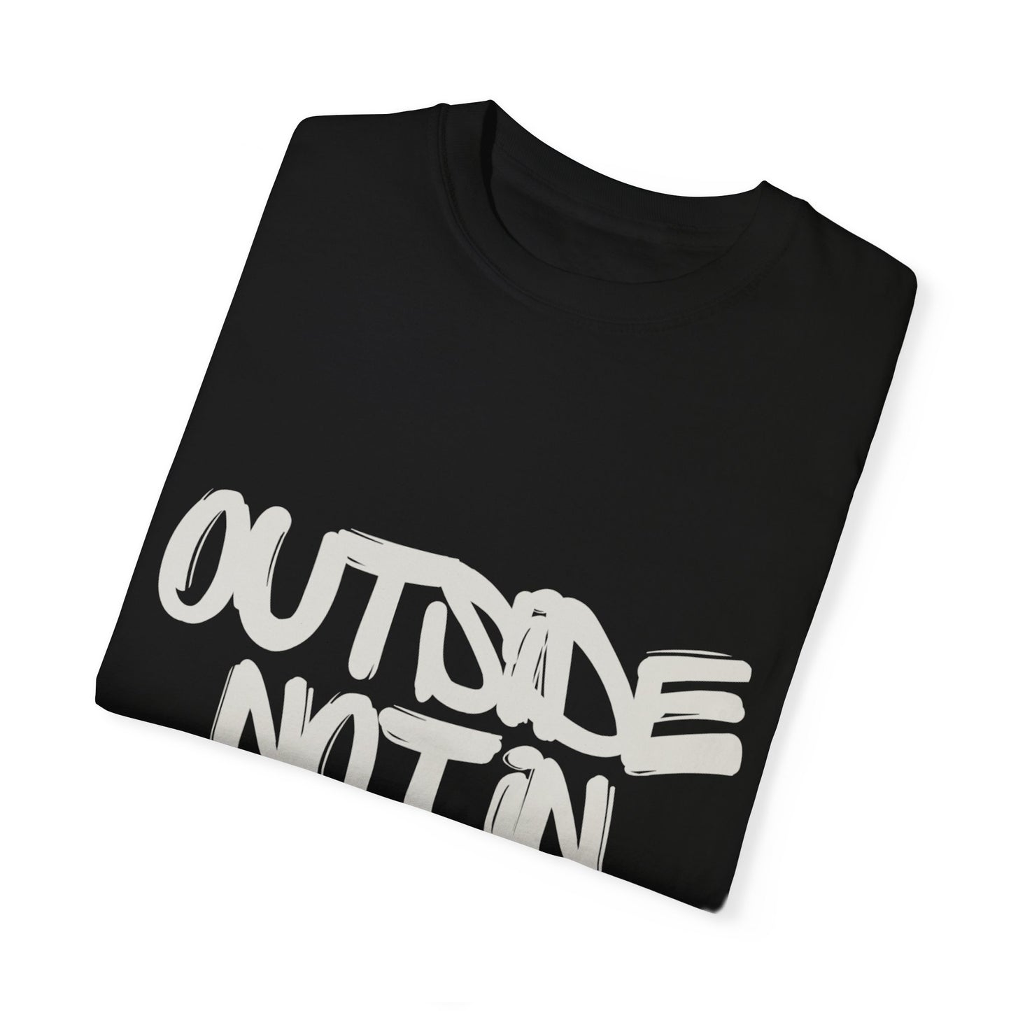 "Outside Not In" Men's T-Shirt